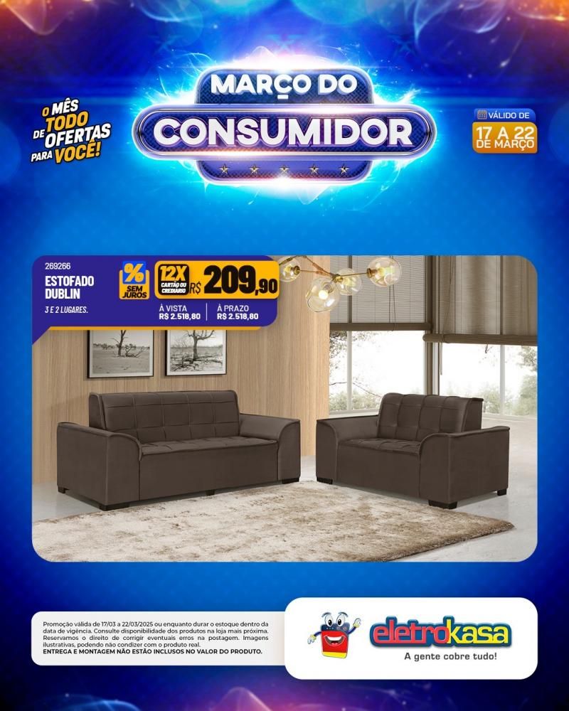 MARÇO DO CONSUMIDOR - O mês todo de ofertas para você, nas lojas eletroKasa, em Rolim de Moura MARÇO DO CONSUMIDOR - O mês todo de ofertas para você, nas lojas eletroKasa, em Rolim de Moura