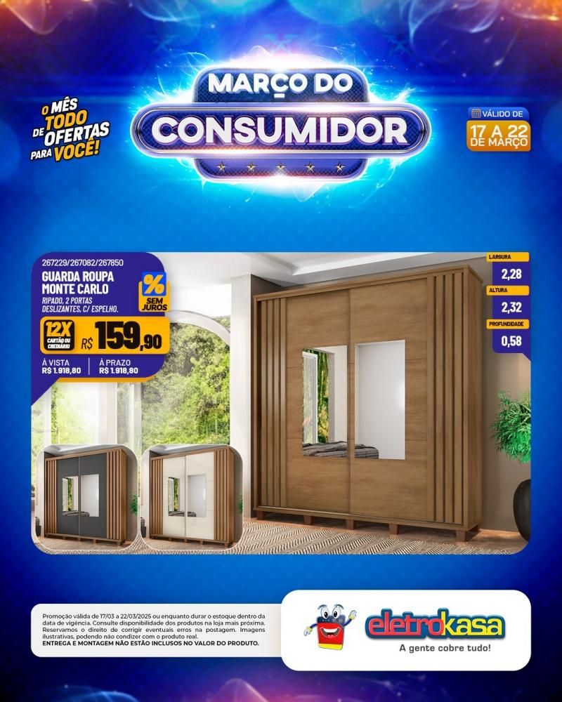 MARÇO DO CONSUMIDOR - O mês todo de ofertas para você, nas lojas eletroKasa, em Rolim de Moura MARÇO DO CONSUMIDOR - O mês todo de ofertas para você, nas lojas eletroKasa, em Rolim de Moura