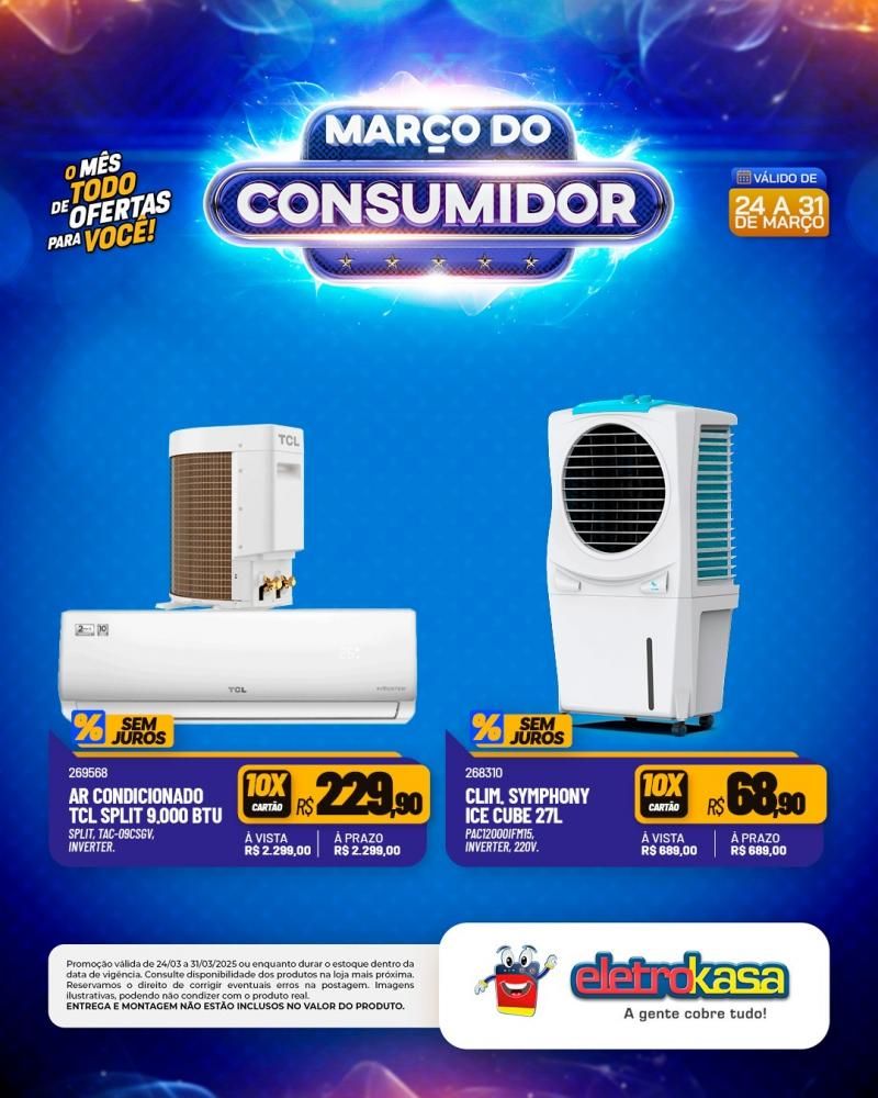 MARÇO DO CONSUMIDOR - O mês todo de ofertas para você, nas lojas eletroKasa, em Rolim de Moura MARÇO DO CONSUMIDOR - O mês todo de ofertas para você, nas lojas eletroKasa, em Rolim de Moura
