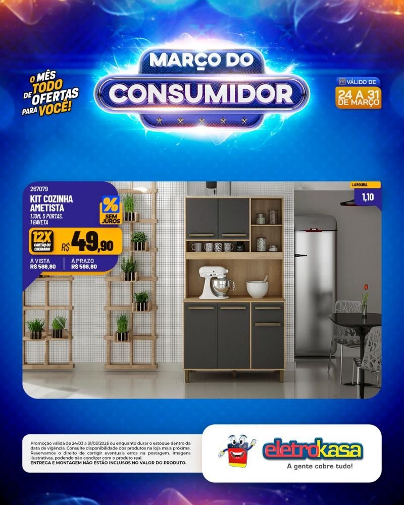 MARÇO DO CONSUMIDOR - O mês todo de ofertas para você, nas lojas eletroKasa, em Rolim de Moura MARÇO DO CONSUMIDOR - O mês todo de ofertas para você, nas lojas eletroKasa, em Rolim de Moura