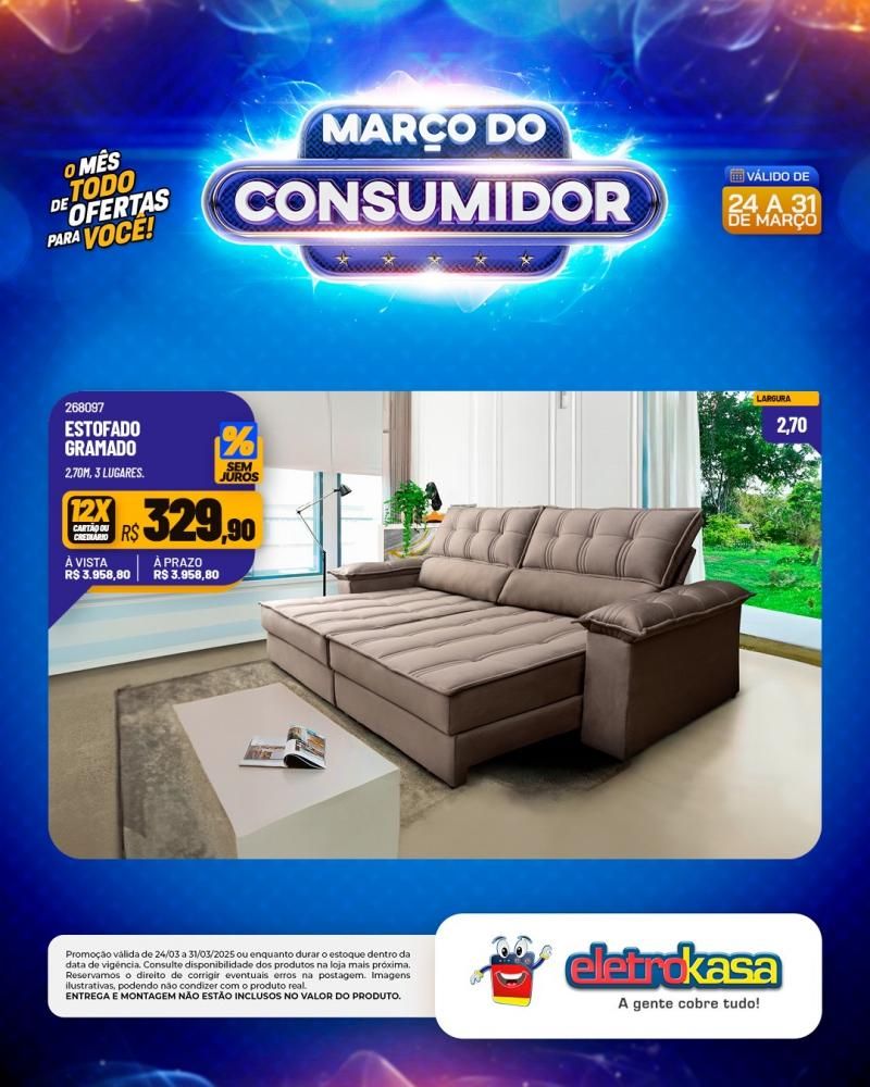 MARÇO DO CONSUMIDOR - O mês todo de ofertas para você, nas lojas eletroKasa, em Rolim de Moura MARÇO DO CONSUMIDOR - O mês todo de ofertas para você, nas lojas eletroKasa, em Rolim de Moura