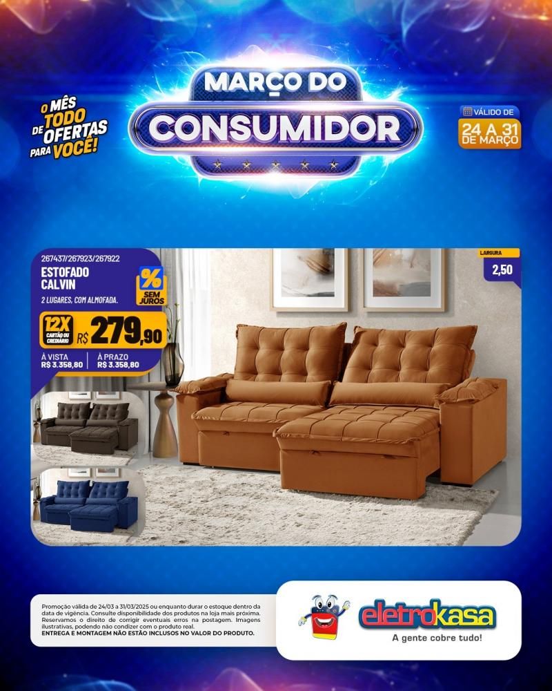 MARÇO DO CONSUMIDOR - O mês todo de ofertas para você, nas lojas eletroKasa, em Rolim de Moura MARÇO DO CONSUMIDOR - O mês todo de ofertas para você, nas lojas eletroKasa, em Rolim de Moura