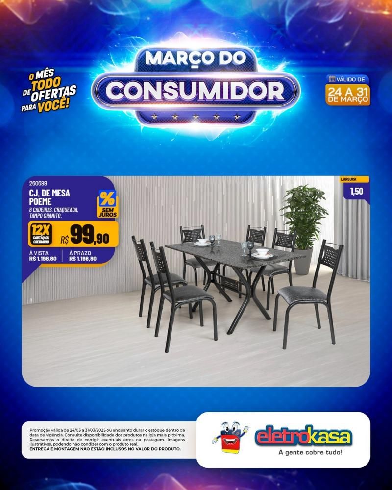 MARÇO DO CONSUMIDOR - O mês todo de ofertas para você, nas lojas eletroKasa, em Rolim de Moura MARÇO DO CONSUMIDOR - O mês todo de ofertas para você, nas lojas eletroKasa, em Rolim de Moura