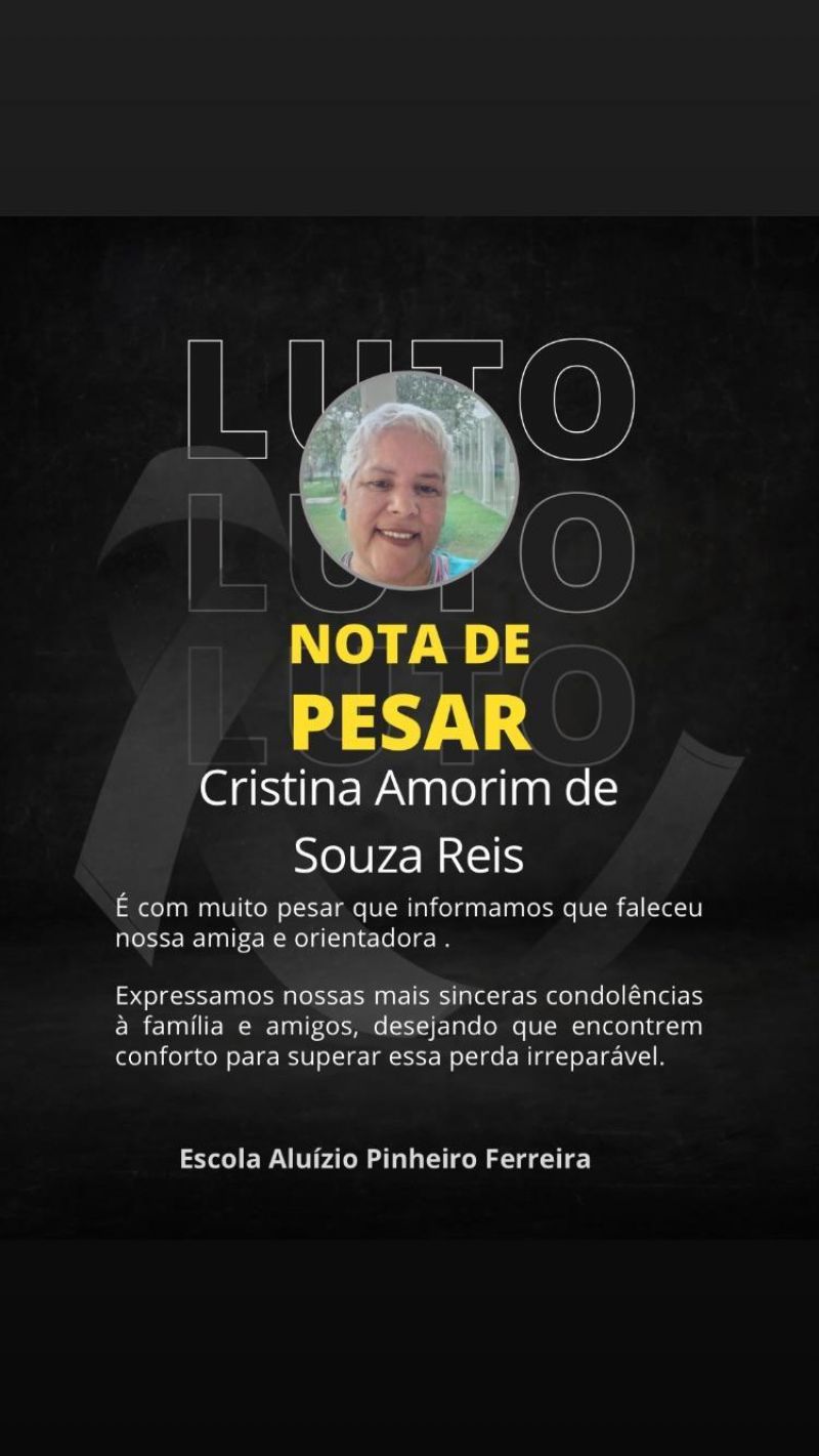 Nota de Pesar da Escola Aluízio Pinheiro Ferreira pela morte da servidora Cristina Amorim de Souza Reis Nota de Pesar da Escola Aluízio Pinheiro Ferreira pela morte da servidora Cristina Amorim de Souza Reis