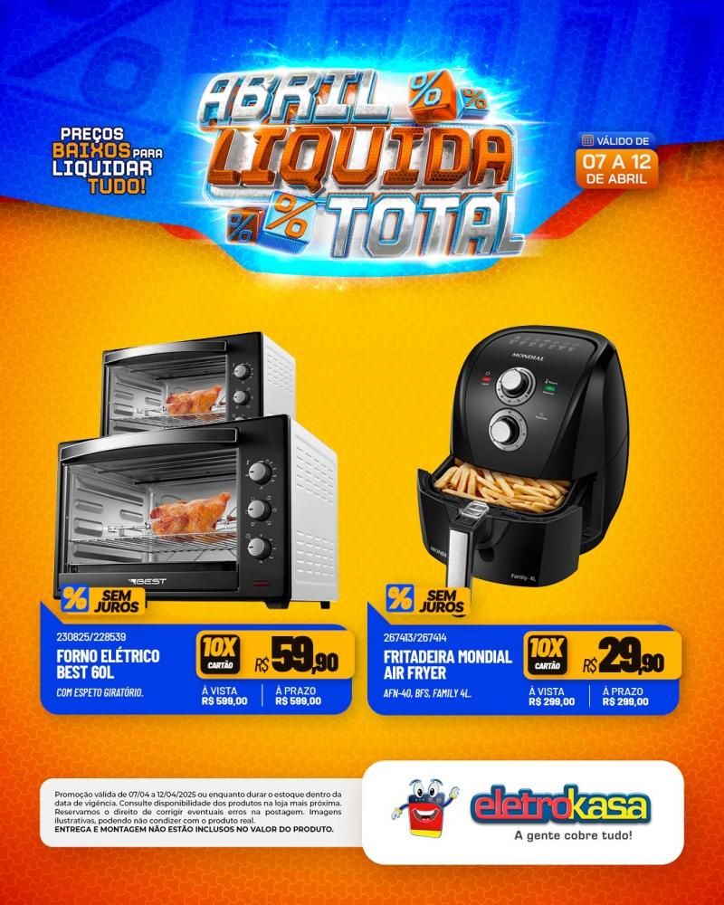 ABRIL LÍQUIDA TOTAL nas lojas eletroKasa, em Rolim de Moura ABRIL LÍQUIDA TOTAL nas lojas eletroKasa, em Rolim de Moura
