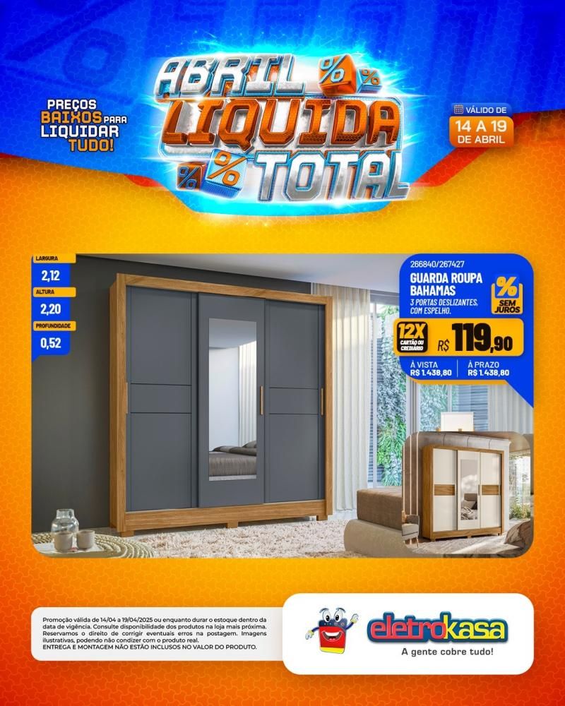 Ofertas especiais no ABRIL LÍQUIDA TOTAL, nas lojas eletroKasa, em Rolim de Moura Ofertas especiais no ABRIL LÍQUIDA TOTAL, nas lojas eletroKasa, em Rolim de Moura