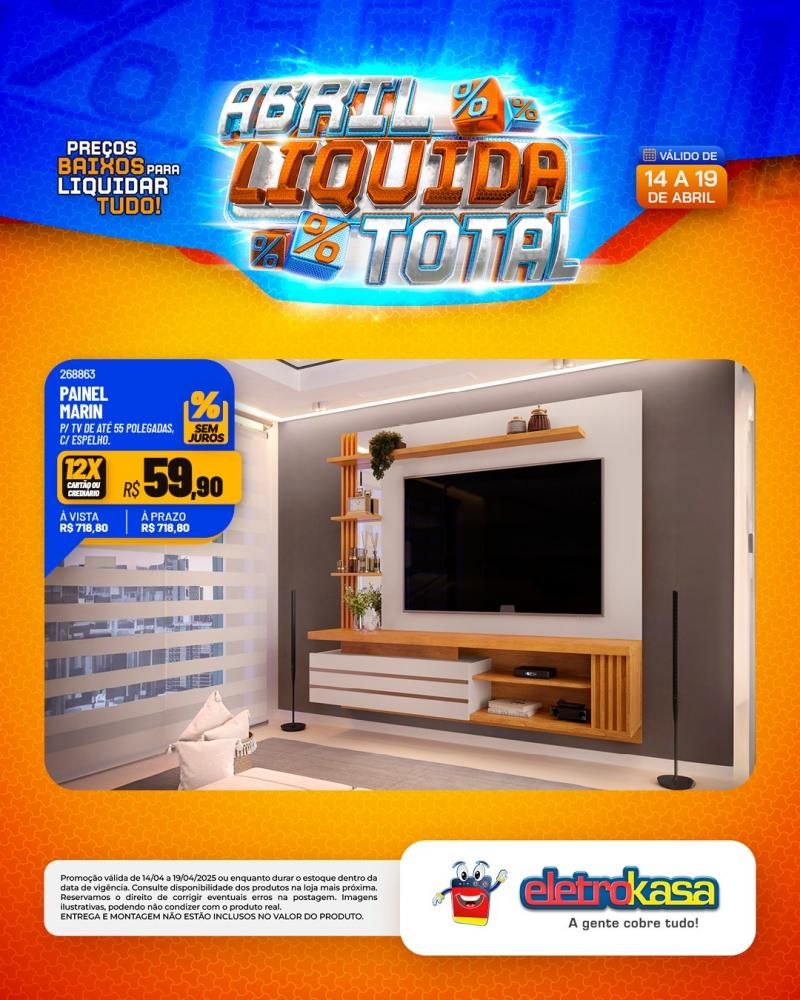 Ofertas especiais no ABRIL LÍQUIDA TOTAL, nas lojas eletroKasa, em Rolim de Moura Ofertas especiais no ABRIL LÍQUIDA TOTAL, nas lojas eletroKasa, em Rolim de Moura