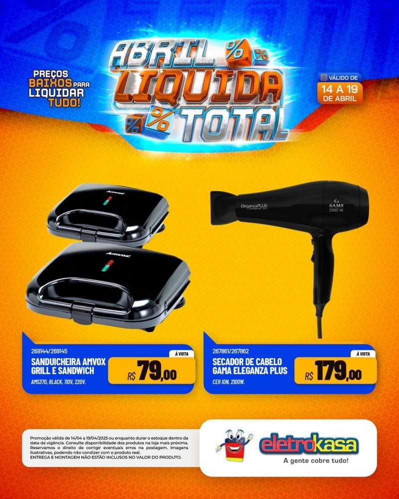 Ofertas especiais no ABRIL LÍQUIDA TOTAL, nas lojas eletroKasa, em Rolim de Moura Ofertas especiais no ABRIL LÍQUIDA TOTAL, nas lojas eletroKasa, em Rolim de Moura