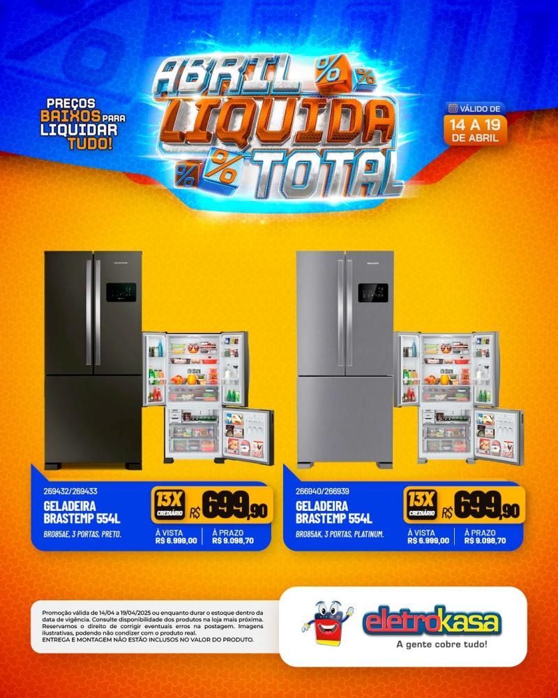 Ofertas especiais no ABRIL LÍQUIDA TOTAL, nas lojas eletroKasa, em Rolim de Moura Ofertas especiais no ABRIL LÍQUIDA TOTAL, nas lojas eletroKasa, em Rolim de Moura