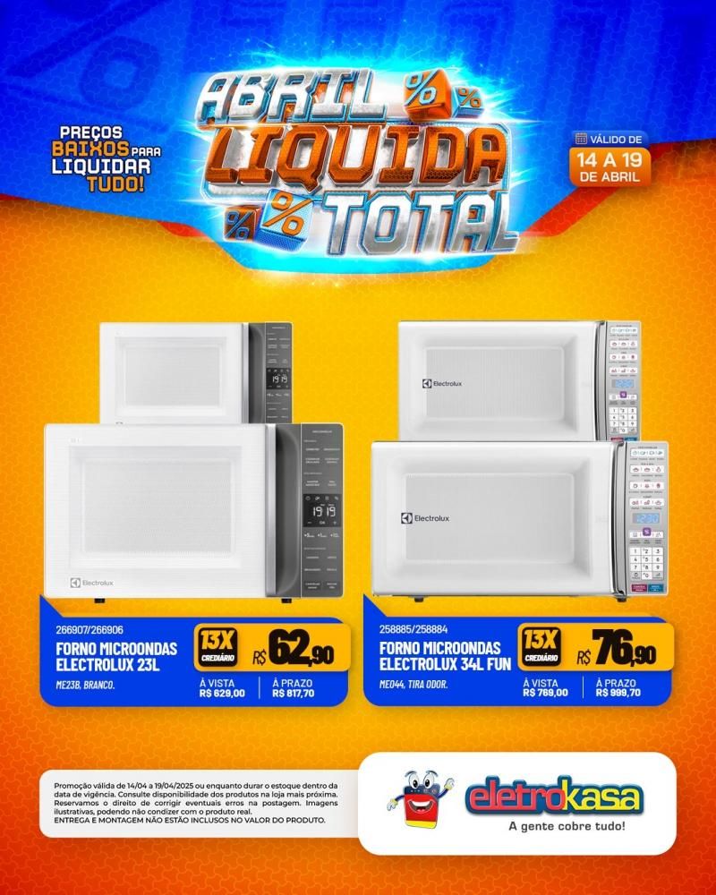 Ofertas especiais no ABRIL LÍQUIDA TOTAL, nas lojas eletroKasa, em Rolim de Moura Ofertas especiais no ABRIL LÍQUIDA TOTAL, nas lojas eletroKasa, em Rolim de Moura