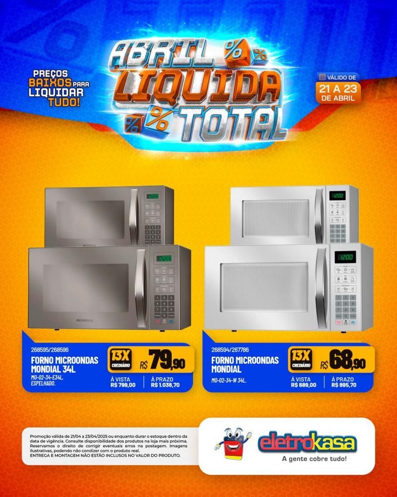 Ofertas especiais no ABRIL LÍQUIDA TOTAL, nas lojas eletroKasa, em Rolim de Moura Ofertas especiais no ABRIL LÍQUIDA TOTAL, nas lojas eletroKasa, em Rolim de Moura