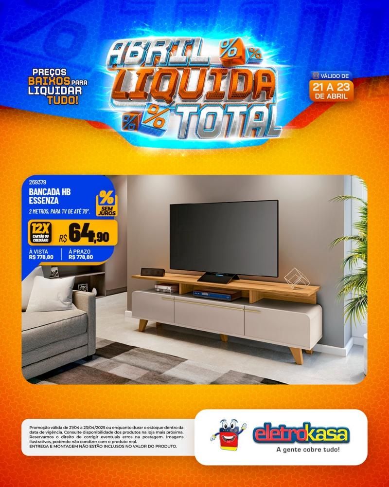 Ofertas especiais no ABRIL LÍQUIDA TOTAL, nas lojas eletroKasa, em Rolim de Moura Ofertas especiais no ABRIL LÍQUIDA TOTAL, nas lojas eletroKasa, em Rolim de Moura