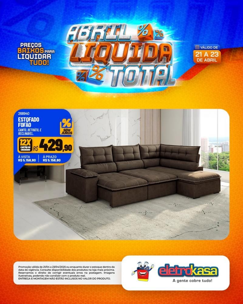 Ofertas especiais no ABRIL LÍQUIDA TOTAL, nas lojas eletroKasa, em Rolim de Moura Ofertas especiais no ABRIL LÍQUIDA TOTAL, nas lojas eletroKasa, em Rolim de Moura