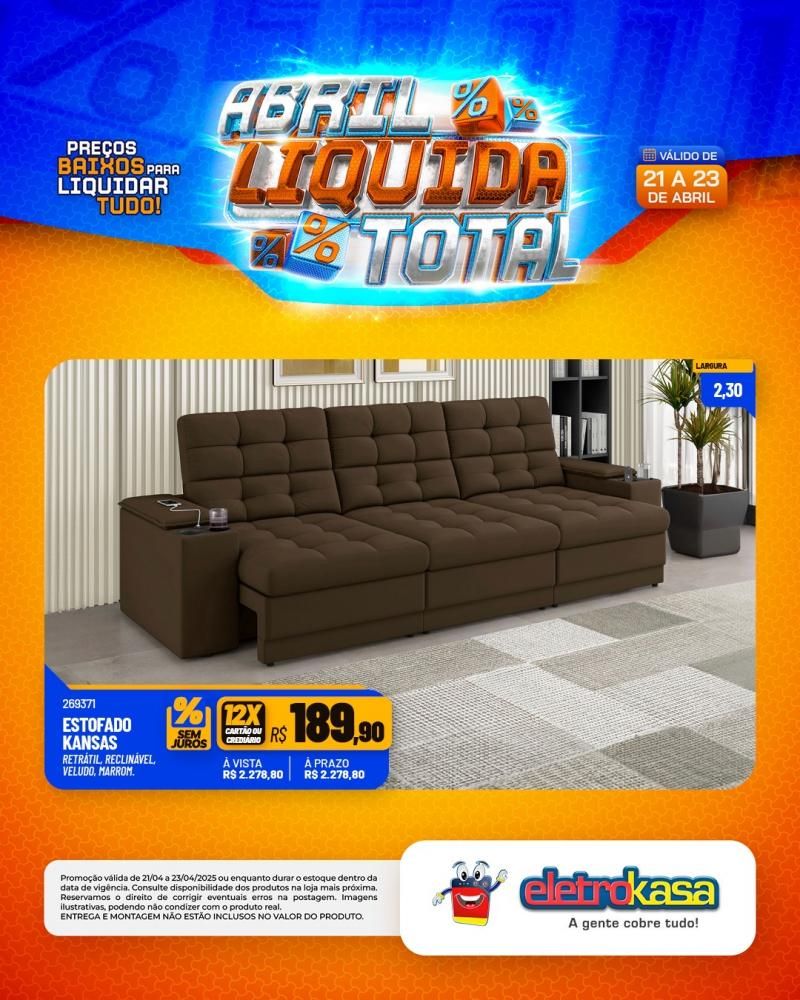Ofertas especiais no ABRIL LÍQUIDA TOTAL, nas lojas eletroKasa, em Rolim de Moura Ofertas especiais no ABRIL LÍQUIDA TOTAL, nas lojas eletroKasa, em Rolim de Moura