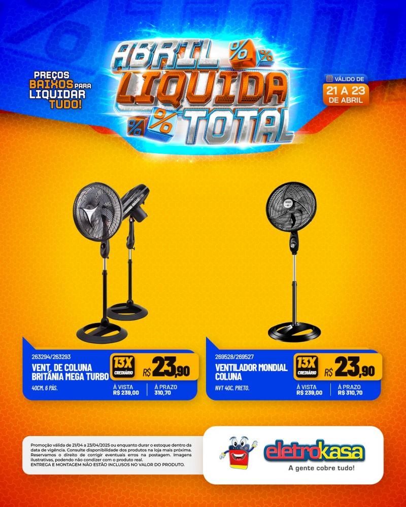 Ofertas especiais no ABRIL LÍQUIDA TOTAL, nas lojas eletroKasa, em Rolim de Moura Ofertas especiais no ABRIL LÍQUIDA TOTAL, nas lojas eletroKasa, em Rolim de Moura
