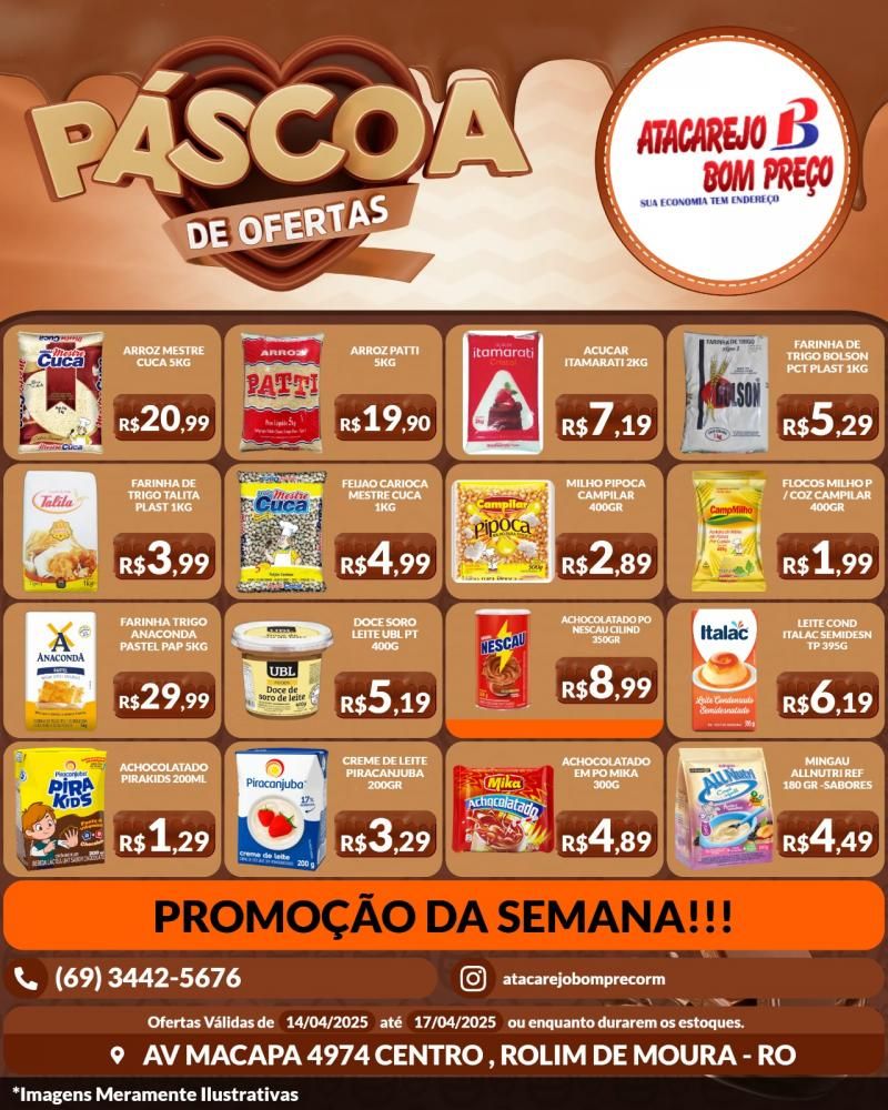 Promoção da semana da Páscoa, com ofertas especiais no ATACAREJO BOM PREÇO, em Rolim de Moura Promoção da semana da Páscoa, com ofertas especiais no ATACAREJO BOM PREÇO, em Rolim de Moura