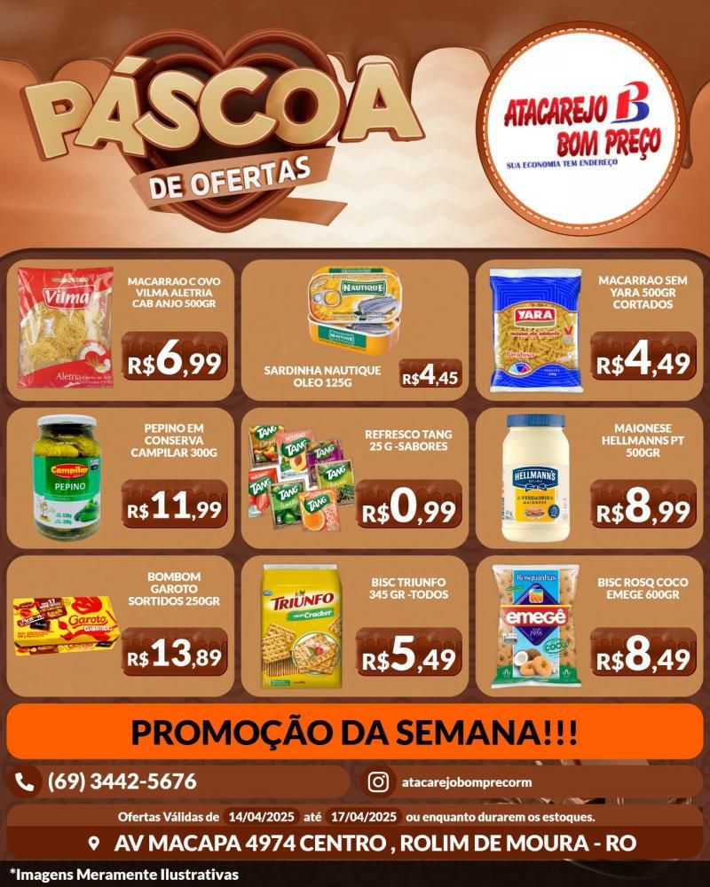 Promoção da semana da Páscoa, com ofertas especiais no ATACAREJO BOM PREÇO, em Rolim de Moura Promoção da semana da Páscoa, com ofertas especiais no ATACAREJO BOM PREÇO, em Rolim de Moura