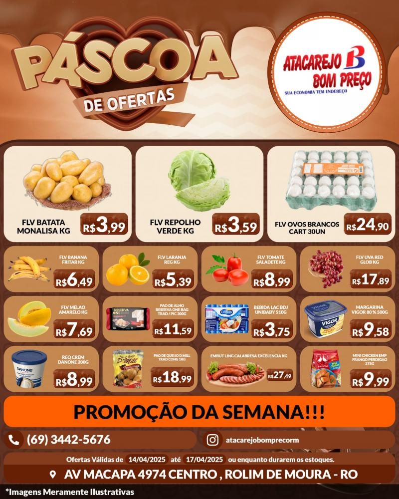 Promoção da semana da Páscoa, com ofertas especiais no ATACAREJO BOM PREÇO, em Rolim de Moura Promoção da semana da Páscoa, com ofertas especiais no ATACAREJO BOM PREÇO, em Rolim de Moura