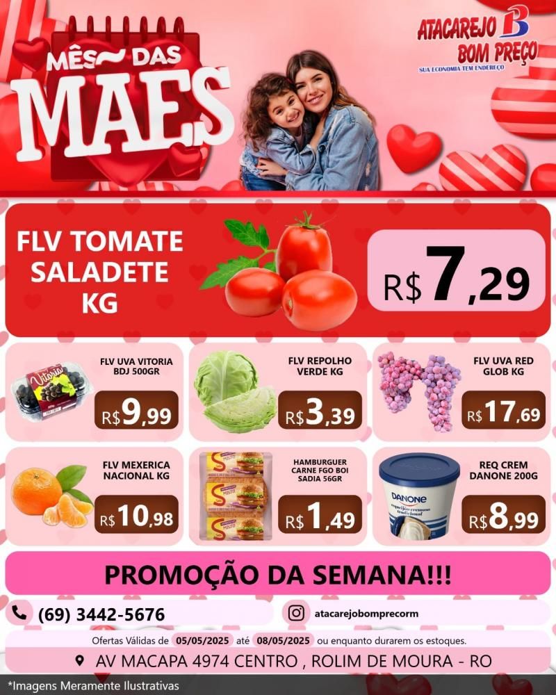 Ofertas especiais no mês das Mães no ATACAREJO BOM PREÇO em Rolim de Moura Ofertas especiais no mês das Mães no ATACAREJO BOM PREÇO em Rolim de Moura