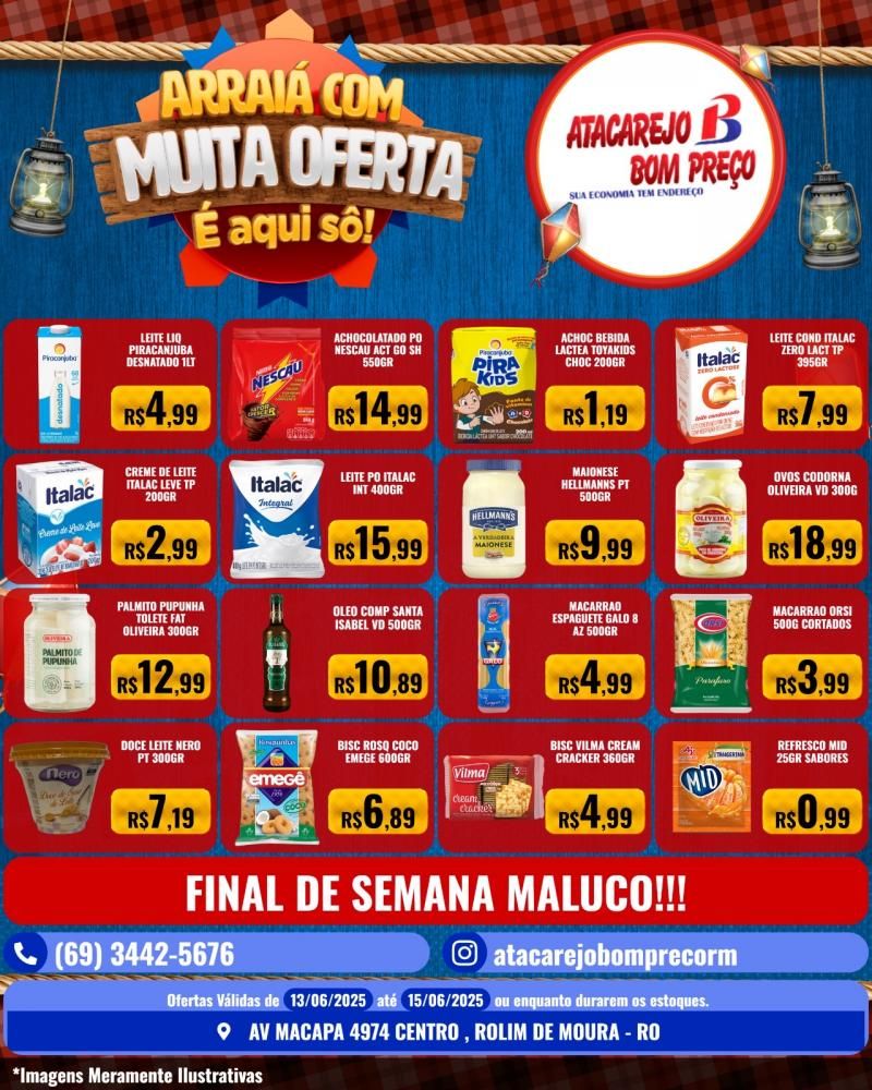 Arraiá com muita oferta no ATACAREJO BOM PREÇO, em Rolim de Moura Arraiá com muita oferta no ATACAREJO BOM PREÇO, em Rolim de Moura