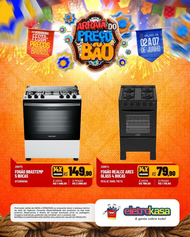 ARRAIÁ DO PREÇO BÃO, nas Lojas eletroKasa, em Rolim de Moura ARRAIÁ DO PREÇO BÃO, nas Lojas eletroKasa, em Rolim de Moura