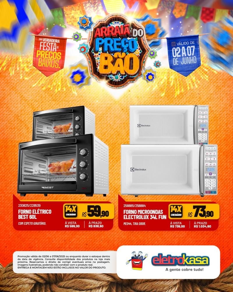 ARRAIÁ DO PREÇO BÃO, nas Lojas eletroKasa, em Rolim de Moura ARRAIÁ DO PREÇO BÃO, nas Lojas eletroKasa, em Rolim de Moura