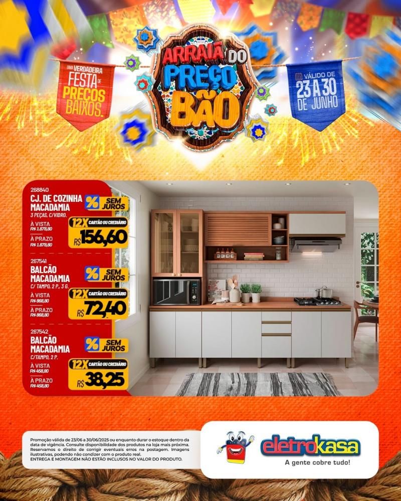 ARRAIÁ DO PREÇO BÃO nas lojas eletroKasa, em Rolim de Moura ARRAIÁ DO PREÇO BÃO nas lojas eletroKasa, em Rolim de Moura