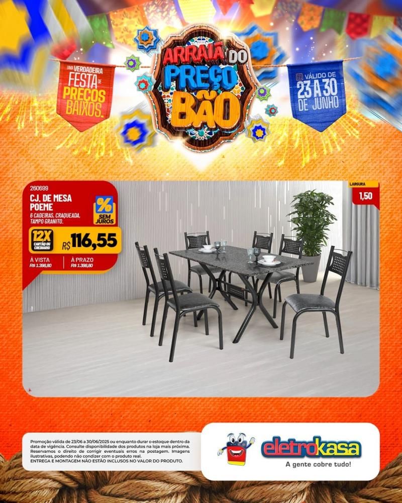 ARRAIÁ DO PREÇO BÃO nas lojas eletroKasa, em Rolim de Moura ARRAIÁ DO PREÇO BÃO nas lojas eletroKasa, em Rolim de Moura