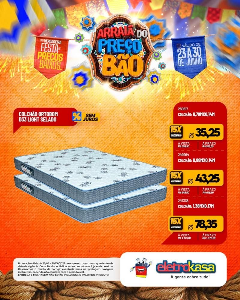 ARRAIÁ DO PREÇO BÃO nas lojas eletroKasa, em Rolim de Moura ARRAIÁ DO PREÇO BÃO nas lojas eletroKasa, em Rolim de Moura