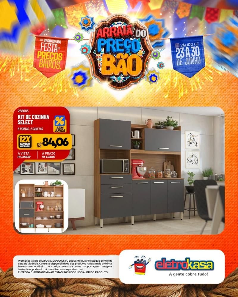 ARRAIÁ DO PREÇO BÃO nas lojas eletroKasa, em Rolim de Moura ARRAIÁ DO PREÇO BÃO nas lojas eletroKasa, em Rolim de Moura