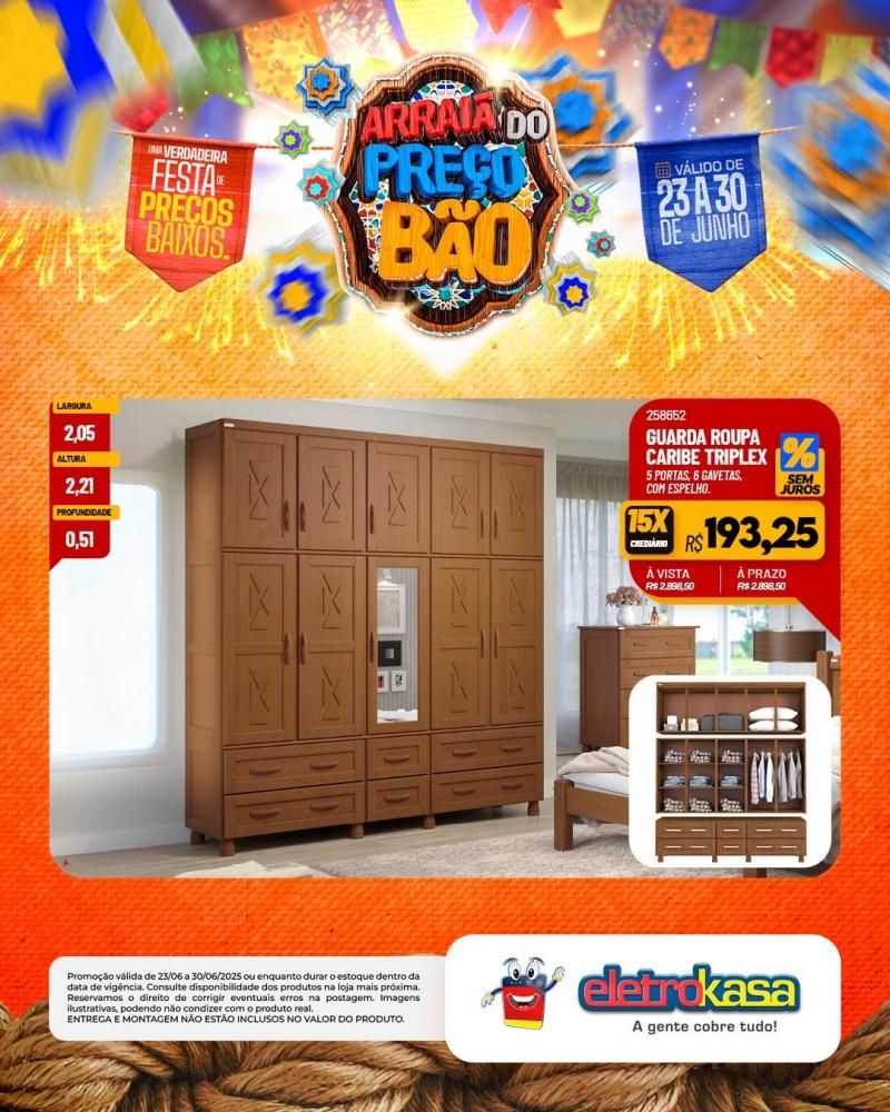 ARRAIÁ DO PREÇO BÃO nas lojas eletroKasa, em Rolim de Moura ARRAIÁ DO PREÇO BÃO nas lojas eletroKasa, em Rolim de Moura