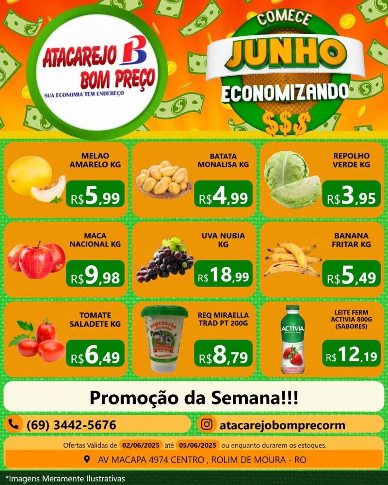 Comece o mês de junho economizando, no ATACAREJO BOM PREÇO em Rolim de Moura Comece o mês de junho economizando, no ATACAREJO BOM PREÇO em Rolim de Moura