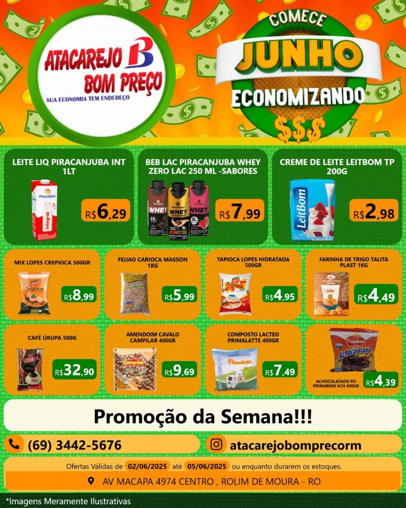 Comece o mês de junho economizando, no ATACAREJO BOM PREÇO em Rolim de Moura Comece o mês de junho economizando, no ATACAREJO BOM PREÇO em Rolim de Moura