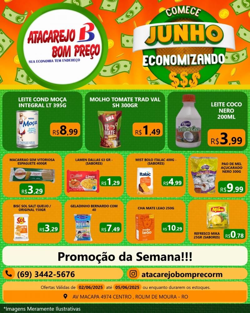 Comece o mês de junho economizando, no ATACAREJO BOM PREÇO em Rolim de Moura Comece o mês de junho economizando, no ATACAREJO BOM PREÇO em Rolim de Moura
