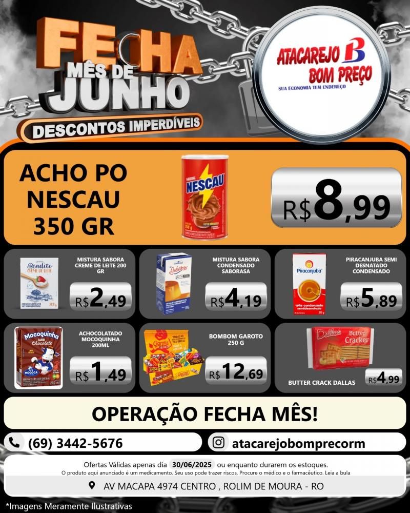 Descontos imperdíveis no FECHA MÊS de junho no ATACAREJO BOM PREÇO, em Rolim de Moura Descontos imperdíveis no FECHA MÊS de junho no ATACAREJO BOM PREÇO, em Rolim de Moura