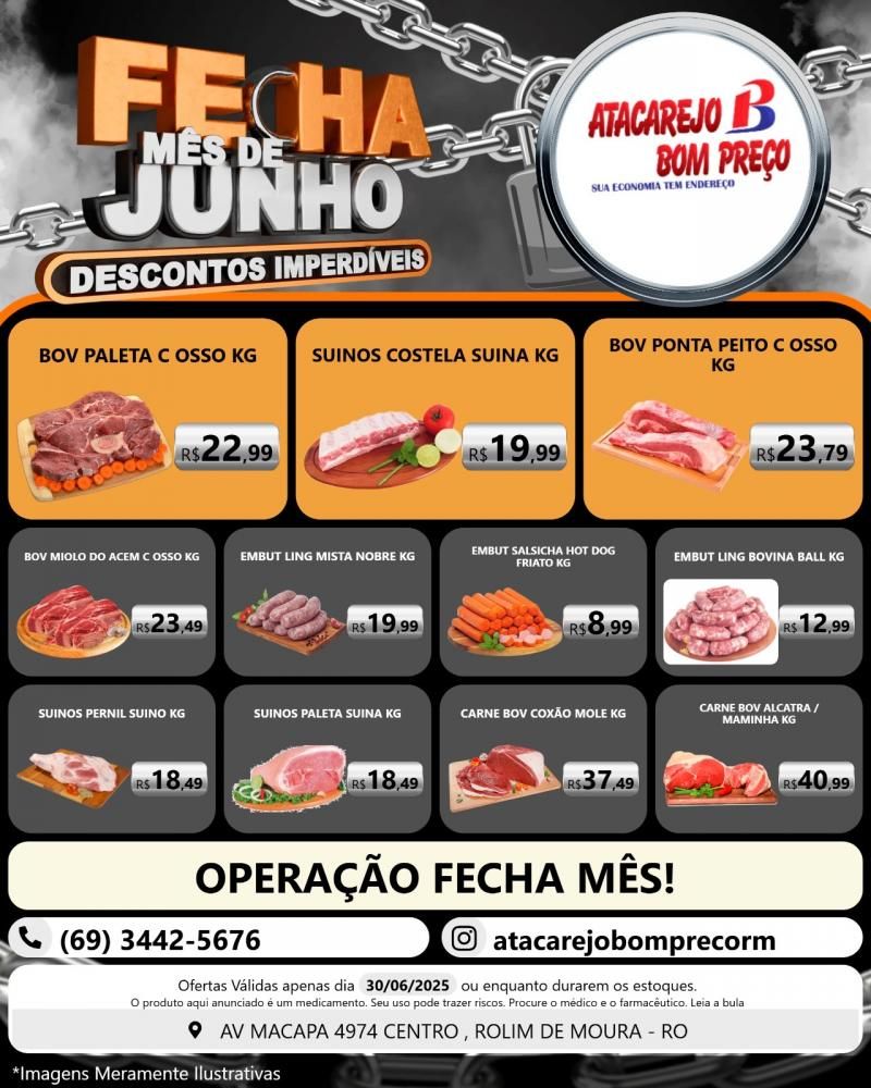 Descontos imperdíveis no FECHA MÊS de junho no ATACAREJO BOM PREÇO, em Rolim de Moura Descontos imperdíveis no FECHA MÊS de junho no ATACAREJO BOM PREÇO, em Rolim de Moura