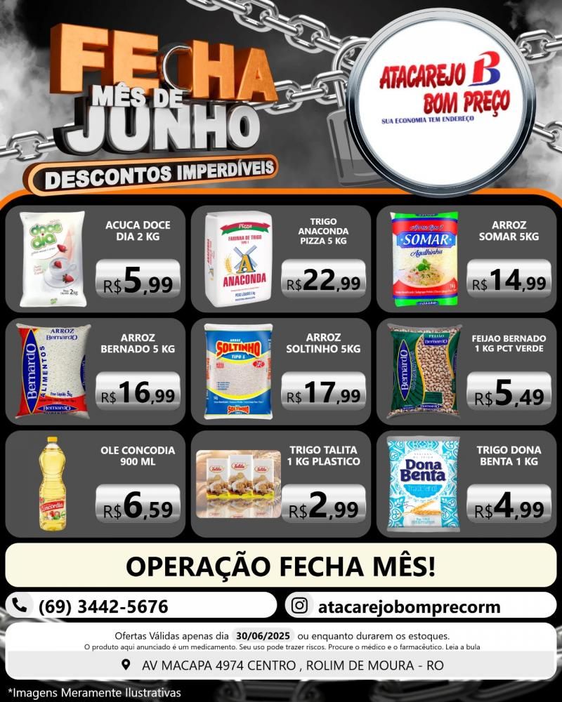 Descontos imperdíveis no FECHA MÊS de junho no ATACAREJO BOM PREÇO, em Rolim de Moura Descontos imperdíveis no FECHA MÊS de junho no ATACAREJO BOM PREÇO, em Rolim de Moura