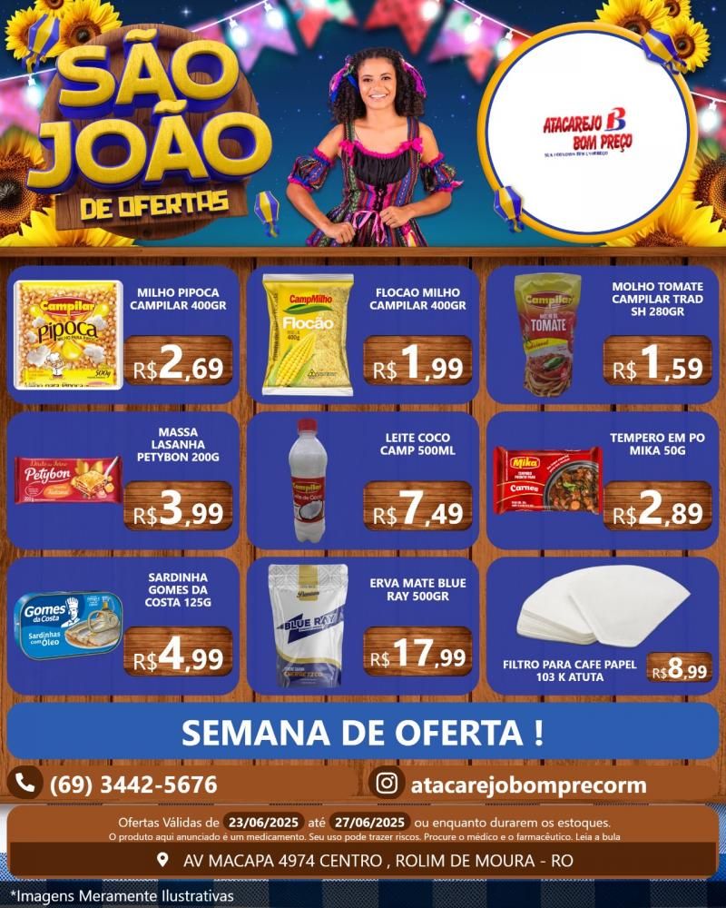 São João de ofertas no ATACAREJO BOM PREÇO, em Rolim de Moura São João de ofertas no ATACAREJO BOM PREÇO, em Rolim de Moura