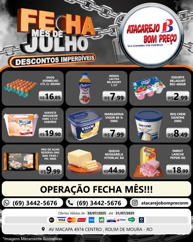 FECHA MÊS DE JULHO com descontos imperdíveis no ATACAREJO BOM PREÇO, em Rolim de Moura FECHA MÊS DE JULHO com descontos imperdíveis no ATACAREJO BOM PREÇO, em Rolim de Moura