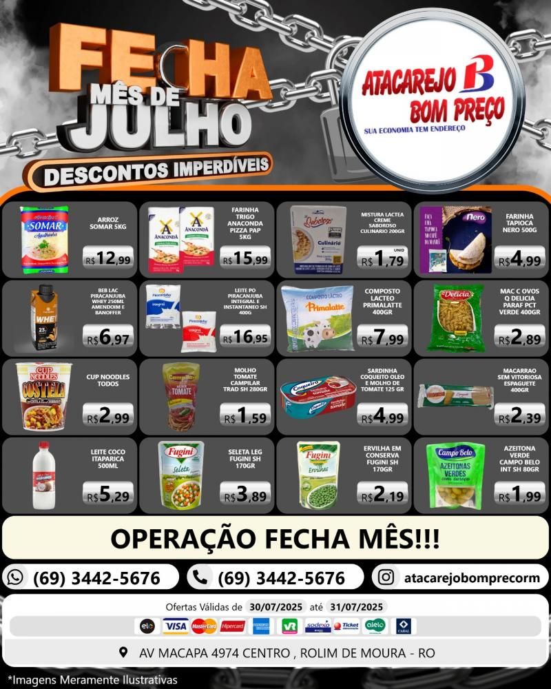 FECHA MÊS DE JULHO com descontos imperdíveis no ATACAREJO BOM PREÇO, em Rolim de Moura FECHA MÊS DE JULHO com descontos imperdíveis no ATACAREJO BOM PREÇO, em Rolim de Moura