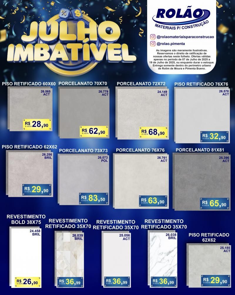 Promoção JULHO IMBATÍVEL no ROLÃO MATERIAIS PARA CONSTRUÇÃO Promoção JULHO IMBATÍVEL no ROLÃO MATERIAIS PARA CONSTRUÇÃO