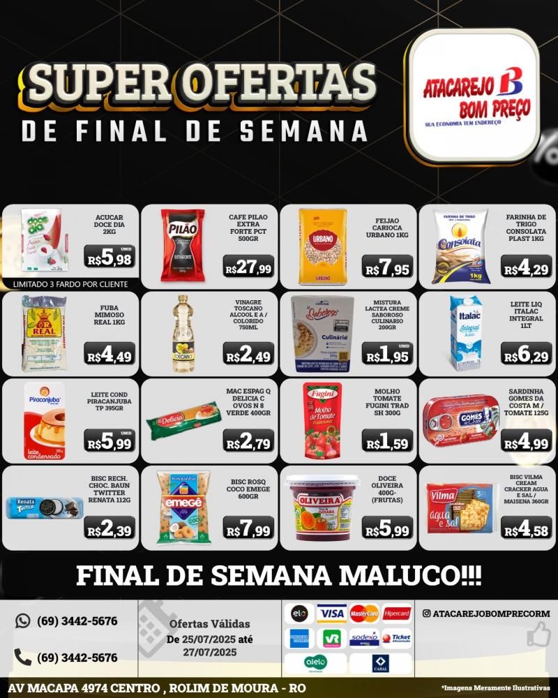 SUPER OFERTAS DE FINAL DE SEMANA no ATACAREJO BOM PREÇO, em Rolim de Moura SUPER OFERTAS DE FINAL DE SEMANA no ATACAREJO BOM PREÇO, em Rolim de Moura