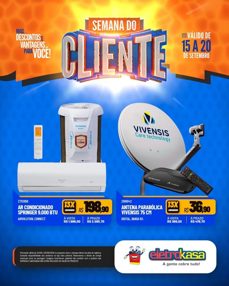 Semana do Cliente com grandes ofertas nas lojas eletroKasa, em Rolim de Moura Semana do Cliente com grandes ofertas nas lojas eletroKasa, em Rolim de Moura