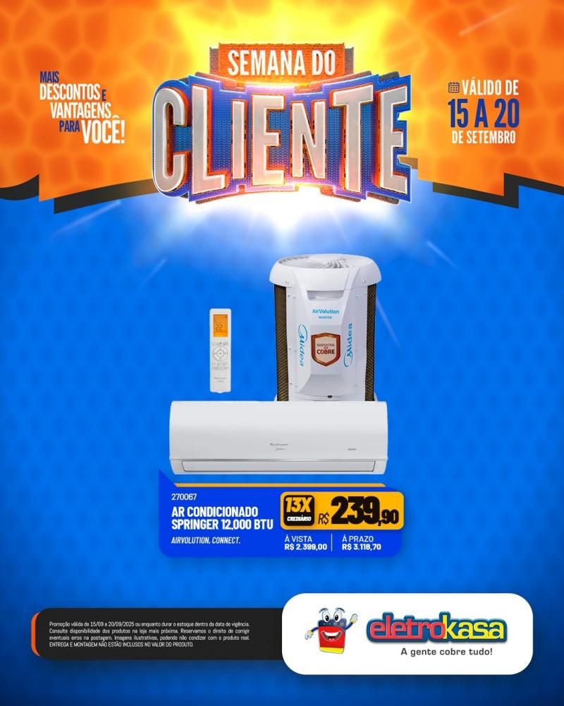 Semana do Cliente com grandes ofertas nas lojas eletroKasa, em Rolim de Moura Semana do Cliente com grandes ofertas nas lojas eletroKasa, em Rolim de Moura