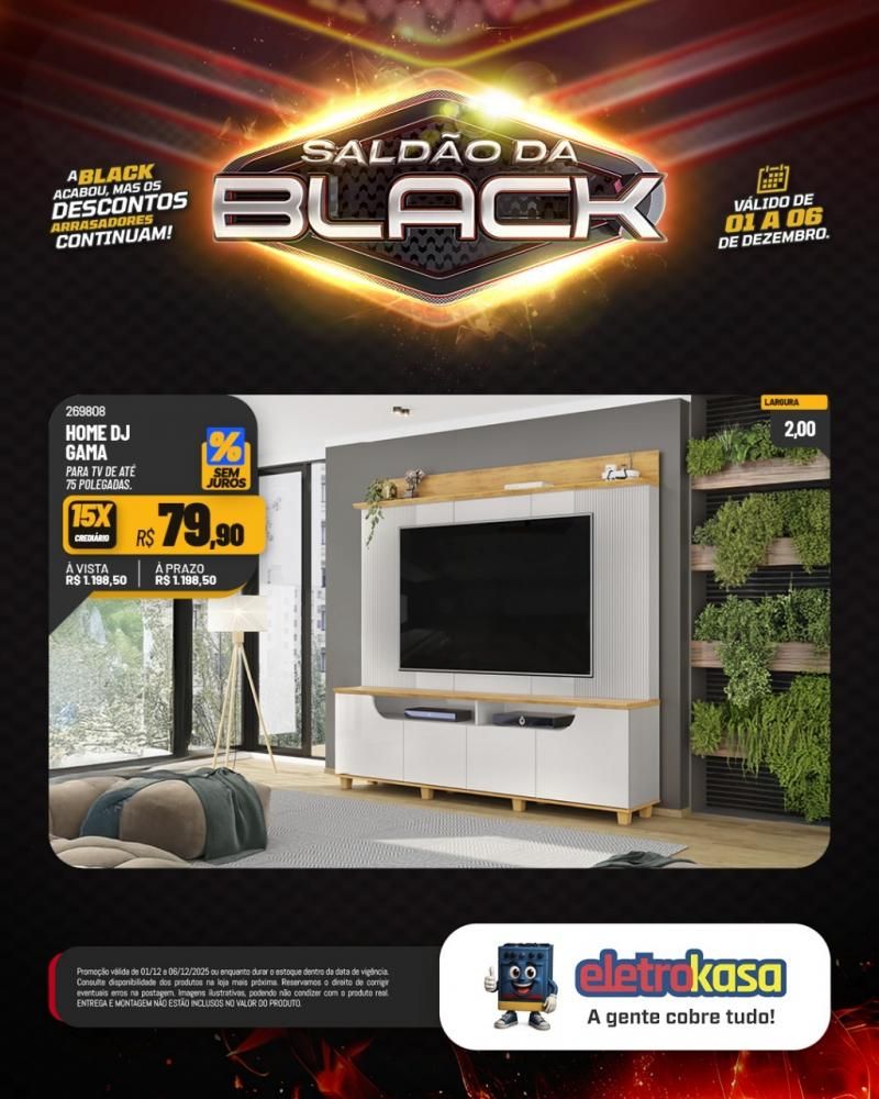 A Black acabou, mas o saldão continua com descontos arrasadores nas lojas eletroKasa, em Rolim de Moura A Black acabou, mas o saldão continua com descontos arrasadores nas lojas eletroKasa, em Rolim de Moura