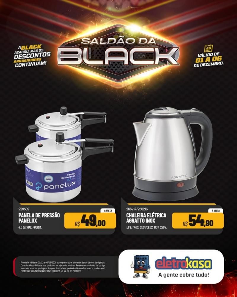 A Black acabou, mas o saldão continua com descontos arrasadores nas lojas eletroKasa, em Rolim de Moura A Black acabou, mas o saldão continua com descontos arrasadores nas lojas eletroKasa, em Rolim de Moura