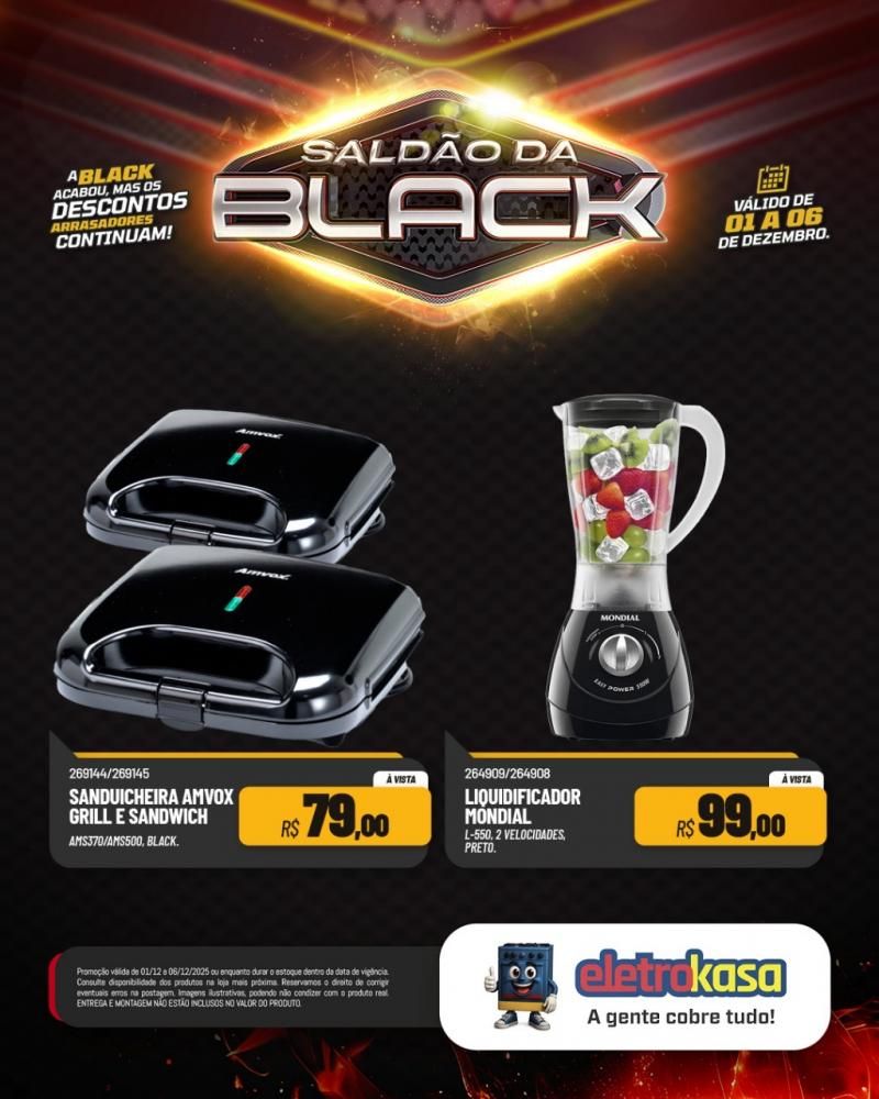 A Black acabou, mas o saldão continua com descontos arrasadores nas lojas eletroKasa, em Rolim de Moura A Black acabou, mas o saldão continua com descontos arrasadores nas lojas eletroKasa, em Rolim de Moura