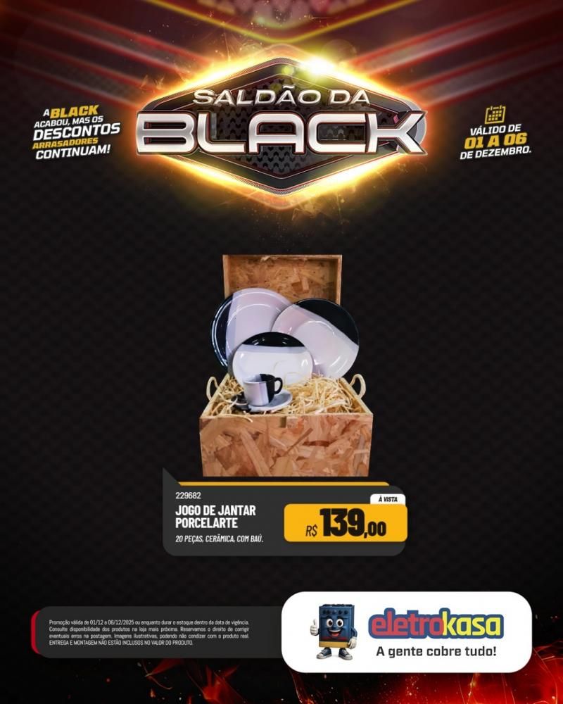 A Black acabou, mas o saldão continua com descontos arrasadores nas lojas eletroKasa, em Rolim de Moura A Black acabou, mas o saldão continua com descontos arrasadores nas lojas eletroKasa, em Rolim de Moura