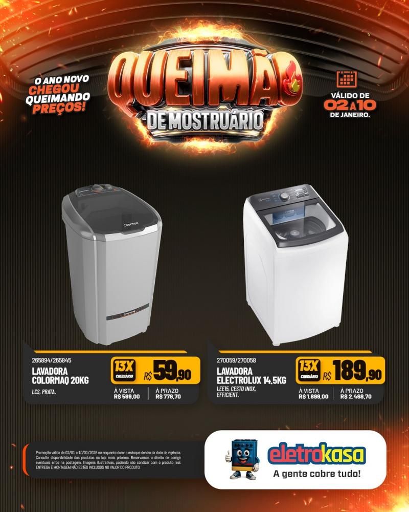 Comece o ano economizando com a QUEIMA DE MOSTRUÁRIO nas lojas ELETROKASA Comece o ano economizando com a QUEIMA DE MOSTRUÁRIO nas lojas ELETROKASA