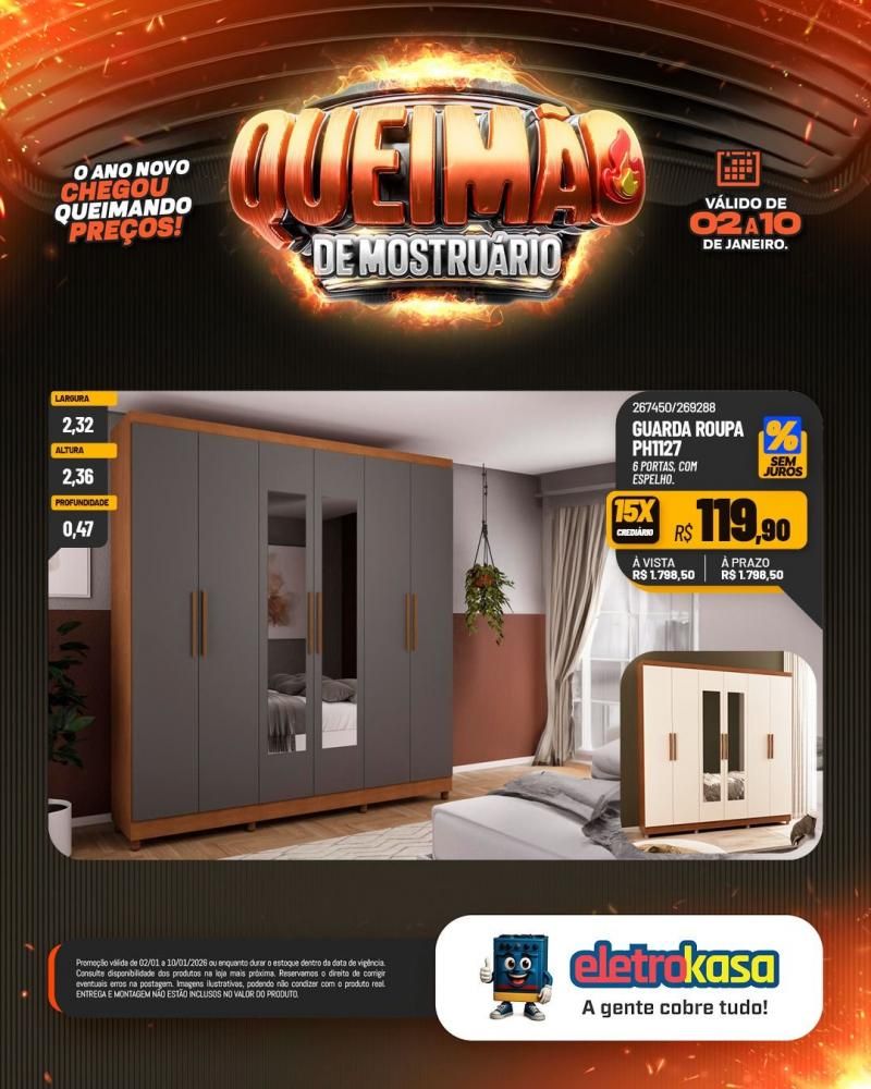 Comece o ano economizando com a QUEIMA DE MOSTRUÁRIO nas lojas ELETROKASA Comece o ano economizando com a QUEIMA DE MOSTRUÁRIO nas lojas ELETROKASA